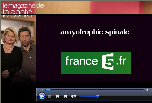 Le Magazine de Santé de France5 - Amyotrophie Spinale